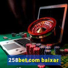 258bet.com baixar